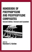 Handbook of Polypropylene and Polypropylene Composites (Plastics Engineering)