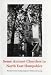 Some Ancient Churches of North East Hampshire: An Illustrated Guide