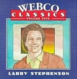 Revue Larry Stephenson  / Webco Classics, Vol. 5