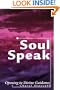 Soul Speak: Opening to Divine Guidance