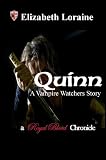 Quinn, a Vampire Watcher`s Story (Royal Blood Chronicles)