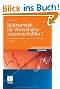 Mathematik f�r Wirtschaftswissenschaftler 1: Grundz�ge der Analysis -  Funktionen einer Variablen (vieweg studium; Basiswissen)