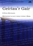 Geiriau'r gair : myfyrdodau ar rai o eiriau pwysig y Beibl