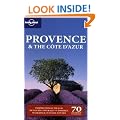 Provence & the Cote D'Azur (Lonely Planet Country & Regional Guides)