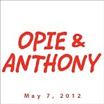 Opie & Anthony, Chazz Palminteri and Bob Kelly, May 7, 2012 | Opie & Anthony