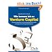 Wie komme ich zu Venture Capital? Praxisratgeber mit Insidertipps f�r die erfolgreiche Kapitalakquise