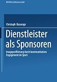 ISBN 9783824405077 product image for Dienstleister als Sponsoren: Imageprofilierung durch kommunikatives Engagement i | upcitemdb.com