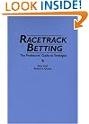 Racetrack Betting: The Professor's Guide to Strategies
