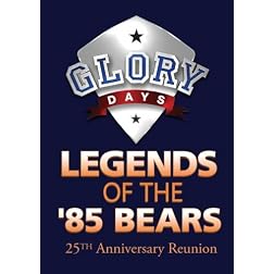 GLORY DAYS: Legends of the '85 Chicago Bears 25th Anniversary Reunion