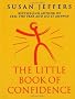 THE LITTLE BOOK OF CONFIDENCE