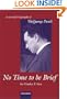 No Time to be Brief: A Scientific Biography of Wolfgang Pauli