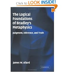 The Logical Foundations of Bradley's Metaphysics: Judgment, Inference, and Truth