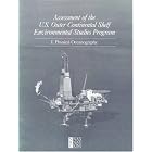 Assessment of the U.S. Outer Continental Shelf Environmental Studies Program: I. Physical... by National Research Council