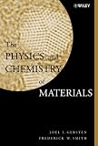 The Physics and Chemistry of Materials (A Wiley-Interscience publication)