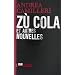 Z� Cola et autres nouvelles