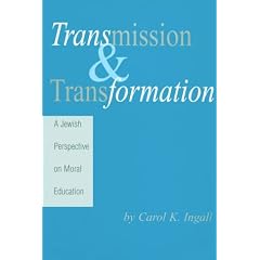Transmission and Transformation: A Jewish Perspective on Moral Education