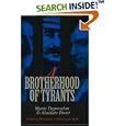  A Brotherhood of Tyrants: Manic Depression and Absolute Power  by D. Jablow Hershman and Julian Lieb