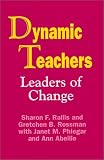 Dynamic Teachers: Leaders of Change