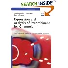 Click here to buy Expression and Analysis of Recombinant Ion Channels: From Structural Studies to... by  Jeffrey J. Clare and Derek J. Trezise.