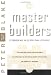 The Master Builders: Le Corbusier / Mies Van Der Rohe / Frank Lloyd Wright (Norton Library)