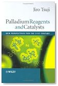 Palladium Reagents and Catalysts: New Perspectives for the 21st Century