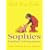 Sophie's Further Adventures: "Sophie in the Saddle" , "Sophie is Seven" , "Sophie's Lucky"