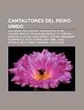 Cantautores del Reino Unido: Nick Drake, Rod Stewart, John Martyn, Sting, Alondra Bentley, Natasha Bedingfield, KT Tunstall, Donovan (Spanish Edition)