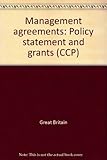 Management agreements : policy statement and grants