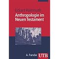 Anthropologie im Neuen Testament (Uni-Taschenb�cher M)