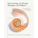 Interviewing and Change Strategies for Helpers (Fundamental Skills and Cognitive Behavioral Interventions) (Hardcover)
