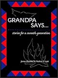 Grandpa Says: Stories for a 7th Generation-