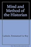 The mind and method of the historian