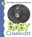 Search : Baby Chimpanzee: My First Animal Library (San Diego Zoo Animal Library)