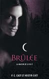 La Maison de la Nuit, Tome 7 : Brulée