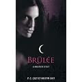 La Maison de la Nuit, Tome 7 : Brul�e