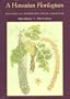 A Hawaiian Florilegium: Botanical Portraits from Paradise