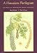 A Hawaiian Florilegium: Botanical Portraits from Paradise