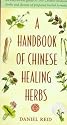 A Handbook of Chinese Healing Herbs