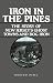 Iron in the Pines: The Story of New Jersey's Ghost Towns and Bog Iron