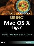 Special Edition Using Mac OS X Tiger (SE Using)