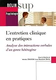 L entretien clinique en pratiques : Analyse des intéractions verbales d un genre hétérogène