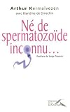 N� de spermatozo�de inconnu...