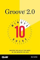 Ten Minute Guide to Groove 2.0 (Ten Minute Guides)