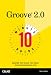 Ten Minute Guide to Groove 2.0 (Ten Minute Guides)