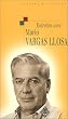 Entretien avec Mario Vargas Llosa, suive de : "Ma Parente d'Arequipa"