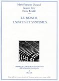 Le Monde : Espaces et Systèmes