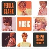 Revue Petula Clark  / Music: Pye Anthology, Vol. 2