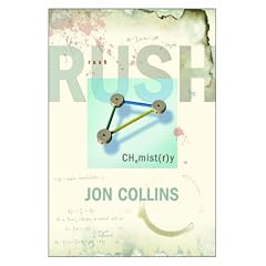 Rush: Chemistry: The Definitive Biography