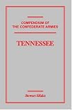 Compendium of the Confederate Armies: Tennessee