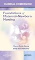 Clinical Companion for Foundations of Maternal-Newborn Nursing (Clinical Companion)